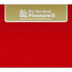 B’z The Best “Pleasure Ⅱ”