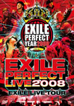 EXILE LIVE TOUR “EXILE PERFECT LIVE 2008”