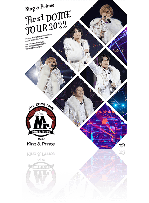 King & Prince First DOME TOUR 2022 〜Mr.〜